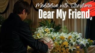 [4K]Meditation with Storytime: Dear My Friend,  #keungto #姜濤 #friendship  #MIRRORweare #DearMyFriend