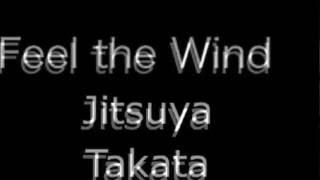 Feel The Wind(original)2013/Jitsuya Takata