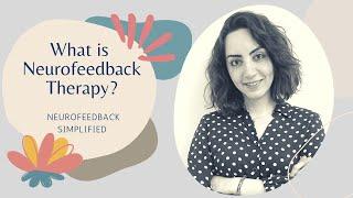 Neurofeedback | What is Neurofeedback and how it works?