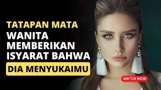 CARA MENGETAHUI PERASAAN CEWEK DARI TATAPAN MATANYA! - Cinta Curhat