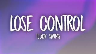 Teddy Swims - Lose Control (Lyrics)