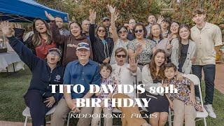 TITO DAVID 80TH BIRTHDAY | KIDDODONG FILMS