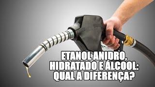 Etanol anidro, hidratado e álcool: qual a diferença?