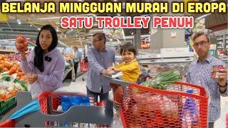 BELANJA MINGGUAN MURAH DI EROPA HUNGARY SATU TROLLEY PENUH || MERTUA BULE JUGA IKUT BELANJA