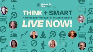 THINK + SMART: A New Metabolic Framework for Mental Health