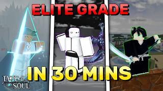 How To Get Elite Grade In 30 Mins (Soul Reaper, Arrancar, Quincy Guide + Tips | Type Soul Guide