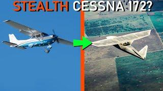 Upgrading a Cessna 172 to be Stealth