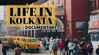 LIFE IN KOLKATA -  DOCUMENTARY