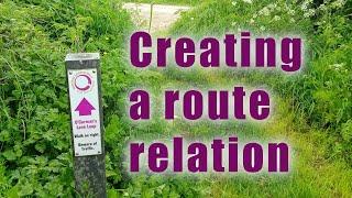 Mapping hiking trails 2:  Creating the route relation and adding pathways to it