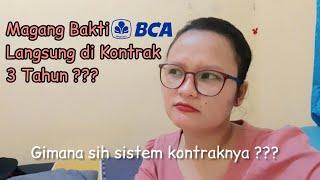 Sistem Kontrak Kerja Magang Bakti BCA || Perbankan