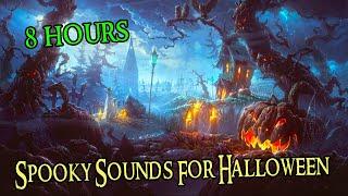 Spooky Sounds For Halloween Halloween Sounds Of Horror 8 hours