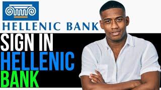 How to Login Hellenic Bank Account 2024 | Sign In Hellenic Bank Account