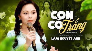Con Cò Trắng - Lâm Nguyệt Ánh | Bài Hát Dân Ca Trữ Tình Miền Tây Nghe Xót Xa