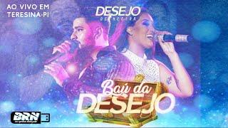 O Baú da Desejo - As melhores músicas Desejo de Menina (ao vivo)