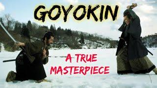 Goyokin: A True Masterpiece