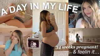 A DAY IN MY LIFE | realistic, chatty vlog + 34 weeks pregnant! 🫶