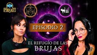 ️El Refugio de las Brujas Episodio 2  |  RESPONDEMOS tus PREGUNTAS sobre ESPIRITUALIDAD y DESPERTAR