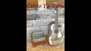 Cristo Ya Viene (cover Tejano)