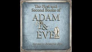 FIRST AND SECOND BOOKS OF ADAM AND EVE (The Conflict with Satan) - Full Audiobook