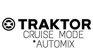 Traktor Tutorial 2020: Cruise automix autoplay