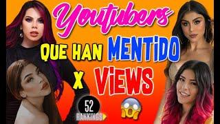 ¡YOUTUBERS QUE HAN MENTIDO A SUS FANS PARA GANAR VIEWS! :O - 52 Rankings