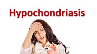 Hypochondriasis