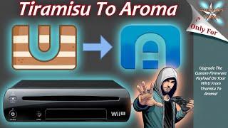 Upgrade Your Wii U Custom Firmware From Tiramisu To Aroma!