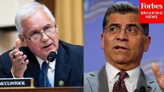 'What Are You Doing?': Tom McClintock Grills HHS Sec. Becerra On Missing Migrant Children