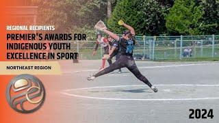 Northeast Region: 2024 Premier's Awards for Indigenous Youth Excellence in Sport