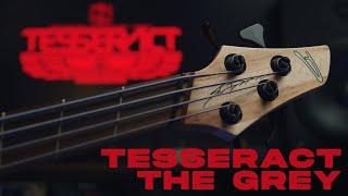 TESSERACT - The Grey | Playthrough by Amos Williams | Dingwall AB