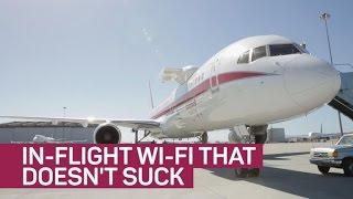 In-flight Wi-Fi that doesn't suck