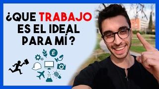 ¿Que trabajo es el ideal para mi? | Trucos y consejos para encontrar el trabajo perfecto