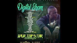 DJ TINDOL 3D PRESENTS DIGITAL SHAM  - WGR TOP STAR MIXTAPE 2018