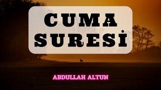 Cuma Suresi | Abdullah Altun | Surah Al Jumuah