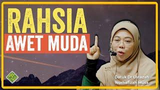 Ceramah Terbaik Datuk Dr Ustazah Norhafizah Musa. Rahsia Awet Muda Wanita Kerjaya