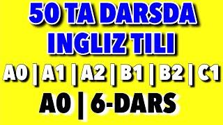 6-DARS.50 TA DARSDA INGLIZ TILI @Ingliztilitv