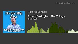 Robert Farrington: The College Investor