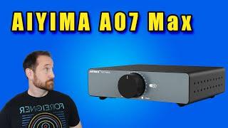 AIYIMA A07 Max: Overrated or Underrated?