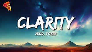 Zedd - Clarity ft. Foxes (LYRICS)