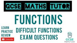 The 6 Hardest Functions Questions | Grade 7-9 Maths Series | GCSE Maths Tutor