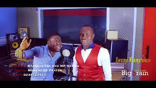 MP NATION AND KWAME NYAME "Nyame Tease" IS ENCOURAGING US WITH THIS PURE WORSHIP SONGS