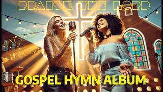  GOSPEL ALBUM - PRAISE THE LORD | Christian Music by Female Singers 