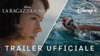 La Ragazza del Mare | Trailer Ufficiale | Disney+