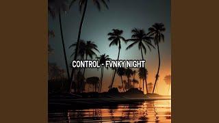 CONTROL - FVNKY NIGHT