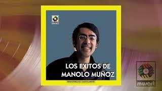 Manolo Muñoz - Lucila (Visualizador Oficial)