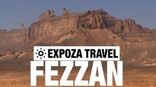 Fezzan Vacation Travel Video Guide