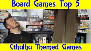 Top 5 Cthulhu-Themed Board Games