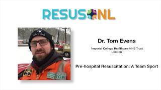 ResusNL 2019: Tom Evens - Prehospital resuscitation: a team sport