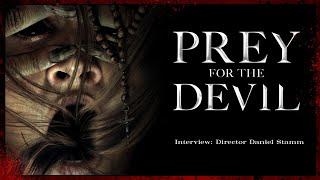 Interview: "Prey For The Devil" Director Daniel Stamm