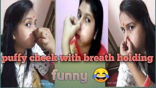 Puffy cheek with breath holding funny  video# only fun